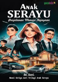 Image of Anak Serayu: perjalanan menuju kejayaan