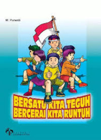 Image of Bersatu kita teguh bercerai kita runtuh