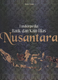 Image of Ensiklopedia Batik dan Kain Hias Nusantara