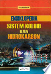 Image of ENSIKLOPEDIA : SISTEM KOLOID DAN HIDROKARBON