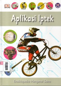 Image of Ensiklopedia Mengenal Sains : APlikasi Iptek
