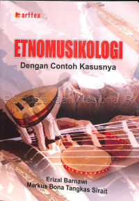 Image of Etnomusikologi :dengan contoh kasusnya