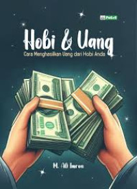 Image of HOBI & UANG : cara menghasilkan uang dari hobi anda