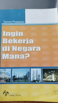 Image of Ingin Bekerja di Negara Mana