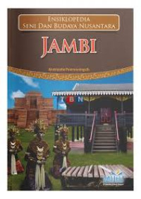 Image of Jambi : Ensiklopedia Seni dan Budaya Indonesia