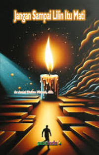 Image of JANGAN SAMPAI LILIN ITU MATI
