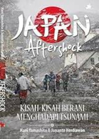 Image of Japan Aftershock/ Hani Yamashit, Junanto Herdiawan