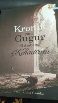 Image of Kronik yang Gugur di ambang Kehadiran