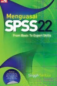 Image of Menguasai SPSS 22 From Basic To Expert Skills