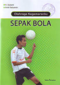 Image of Olahraga Kegemaranku Sepak Bola
