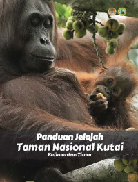 Image of Panduan Jelajah Taman Nasional Kutai Kalimantan Timur