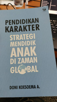 Image of Pendidikan Karakter Strategi Mendidik Anak Di Zaman Global