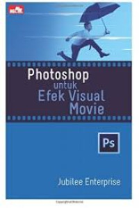 Image of Photoshop untuk Efek Visual Movie