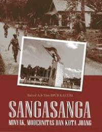 Image of SangaSanga: minyak, modernitas dan kota juang