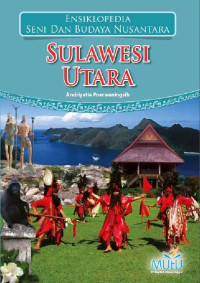 Image of Sulawesi Utara : Ensiklopedia Seni dan Budaya Nusantara