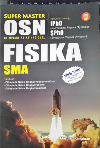 Image of Super master OSN (olimpiade sains nasional) fisika SMA /