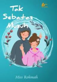 Image of Tak Sebatas Musuh