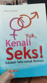 Image of Yuk Kenali Seks! Edukasi Seks Untuk Remaja